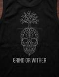 Grind or Wither Muscle Tank