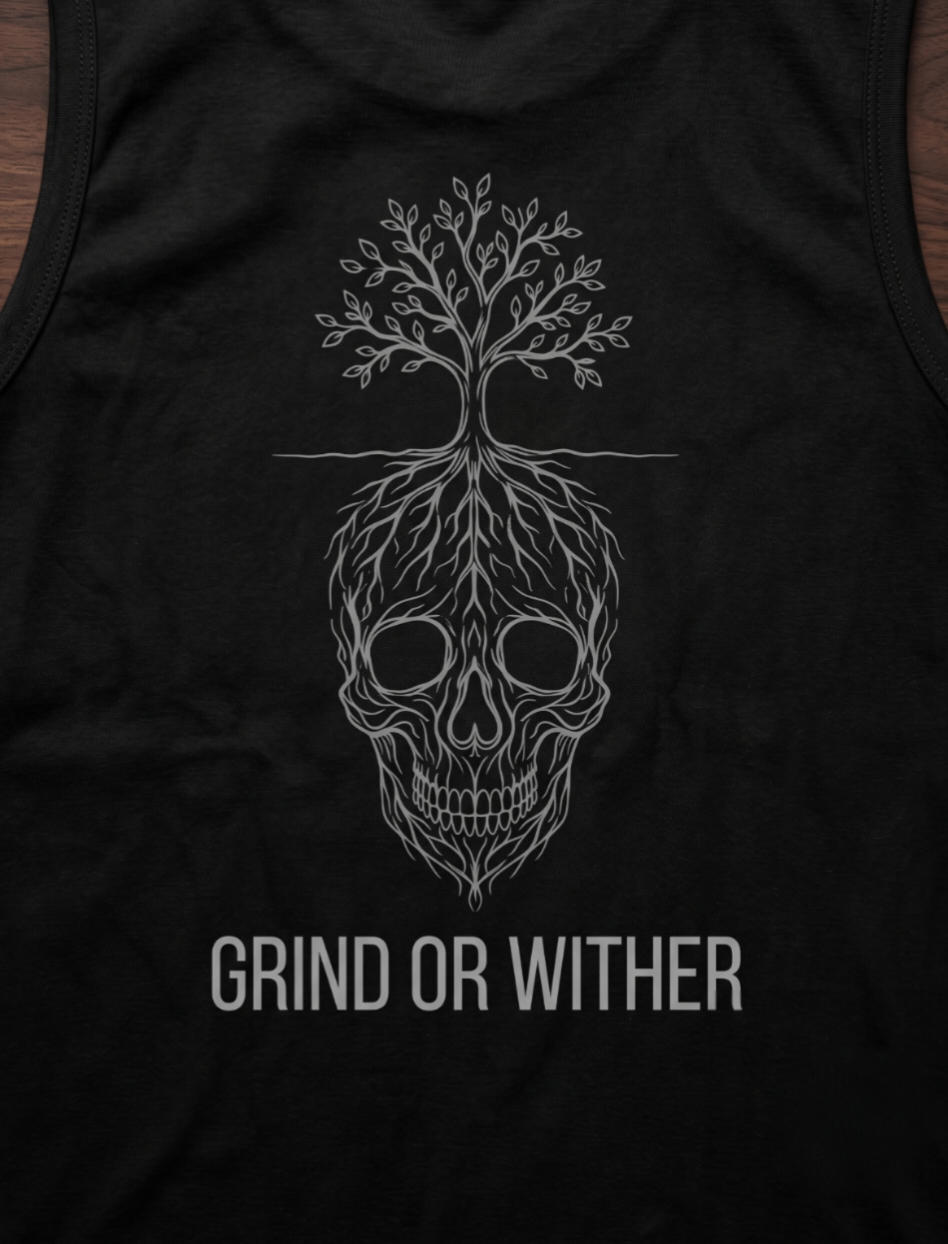 Grind or Wither Muscle Tank